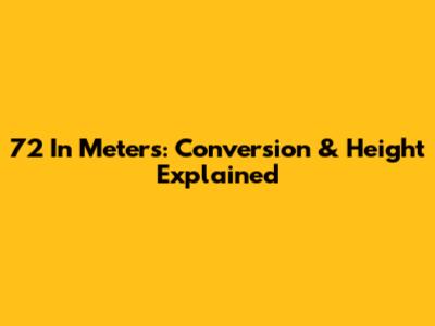 7'2" In Meters: Conversion & Height Explained
