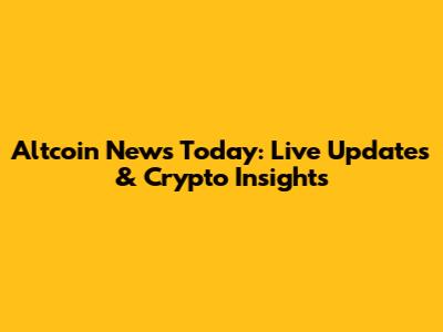 Altcoin News Today: Live Updates & Crypto Insights