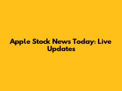 Apple Stock News Today: Live Updates