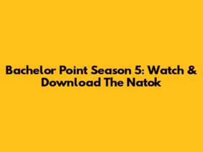 Bachelor Point Season 5: Watch & Download The Natok