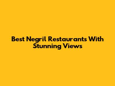Best Negril Restaurants With Stunning Views
