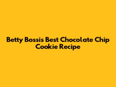 Betty Bossi's Best Chocolate Chip Cookie Recipe