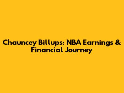 Chauncey Billups: NBA Earnings & Financial Journey