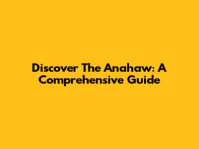 Discover The Anahaw: A Comprehensive Guide