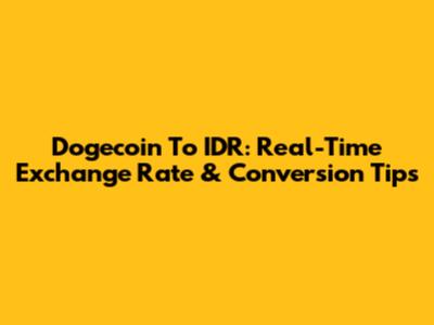 Dogecoin To IDR: Real-Time Exchange Rate & Conversion Tips