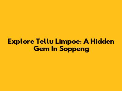 Explore Tellu Limpoe: A Hidden Gem In Soppeng