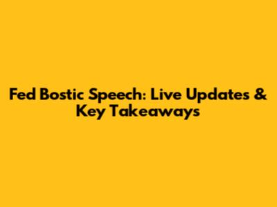 Fed Bostic Speech: Live Updates & Key Takeaways