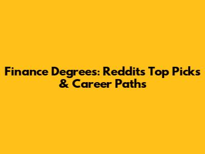 Finance Degrees: Reddit's Top Picks & Career Paths