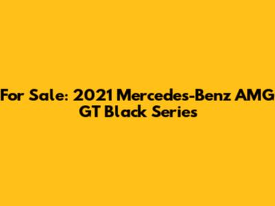 For Sale: 2021 Mercedes-Benz AMG GT Black Series