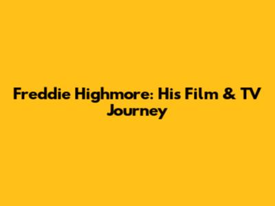 Freddie Highmore: His Film & TV Journey