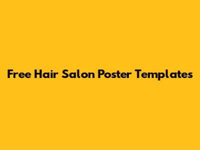 Free Hair Salon Poster Templates