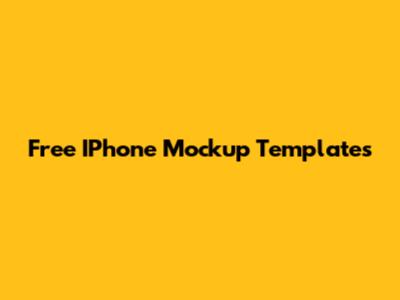 Free IPhone Mockup Templates