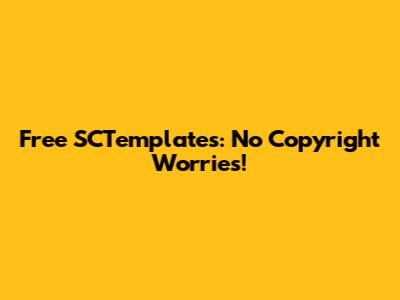 Free SCTemplates: No Copyright Worries!
