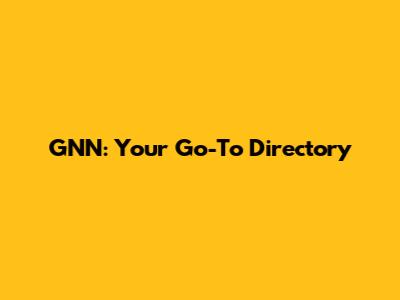 GNN: Your Go-To Directory