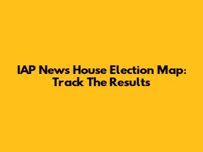 IAP News House Election Map: Track The Results
