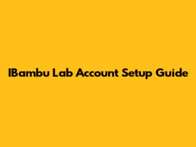 IBambu Lab Account Setup Guide