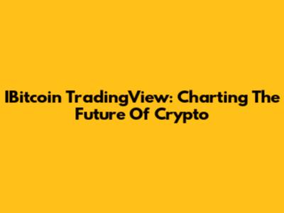 IBitcoin TradingView: Charting The Future Of Crypto