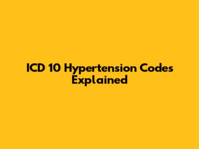 ICD 10 Hypertension Codes Explained