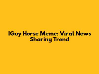 IGuy Horse Meme: Viral News Sharing Trend