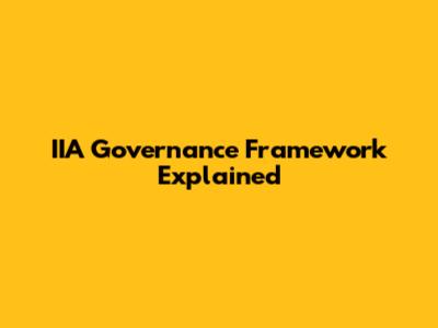 IIA Governance Framework Explained