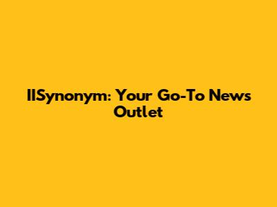 IISynonym: Your Go-To News Outlet