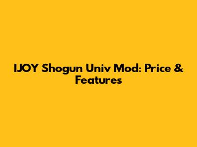 IJOY Shogun Univ Mod: Price & Features