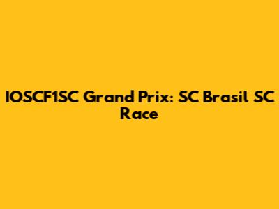 IOSCF1SC Grand Prix: SC Brasil SC Race