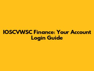 IOSCVWSC Finance: Your Account Login Guide