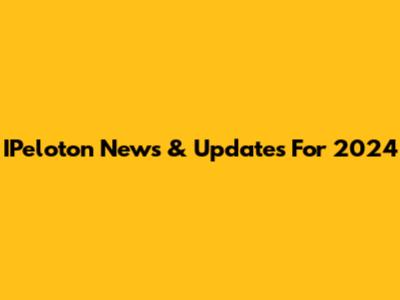 IPeloton News & Updates For 2024
