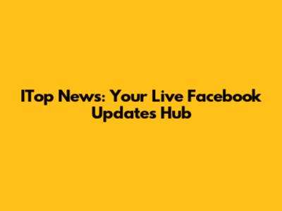 ITop News: Your Live Facebook Updates Hub