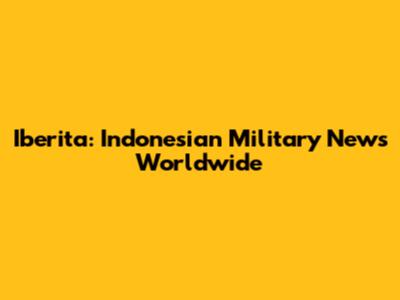 Iberita: Indonesian Military News Worldwide