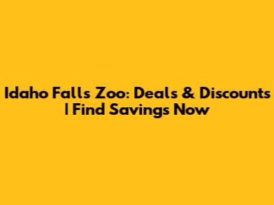 Idaho Falls Zoo: Deals & Discounts | Find Savings Now