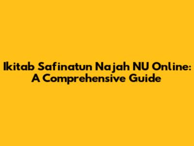 Ikitab Safinatun Najah NU Online: A Comprehensive Guide