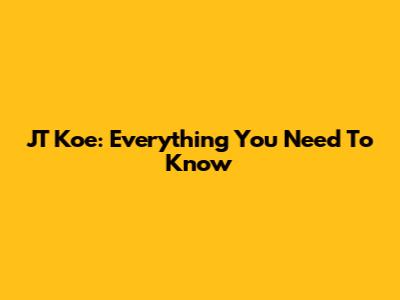 JT Koe: Everything You Need To Know