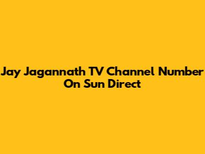 Jay Jagannath TV Channel Number On Sun Direct