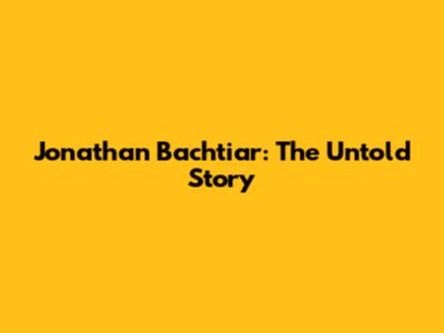 Jonathan Bachtiar: The Untold Story