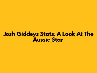 Josh Giddey's Stats: A Look At The Aussie Star