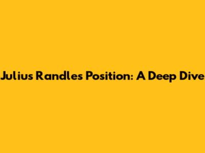 Julius Randle's Position: A Deep Dive