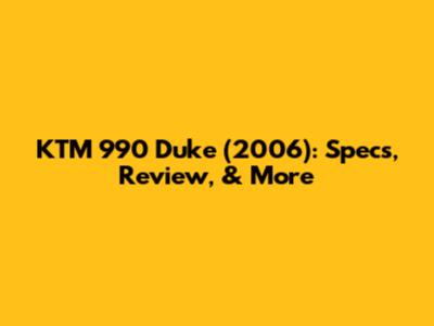 KTM 990 Duke (2006): Specs, Review, & More
