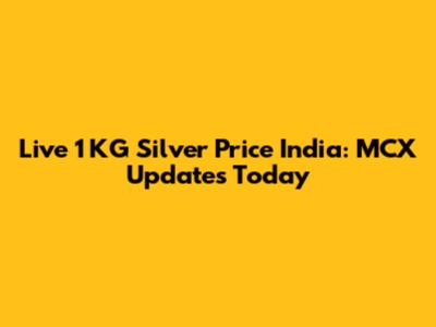 Live 1 KG Silver Price India: MCX Updates Today
