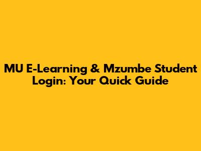 MU E-Learning & Mzumbe Student Login: Your Quick Guide
