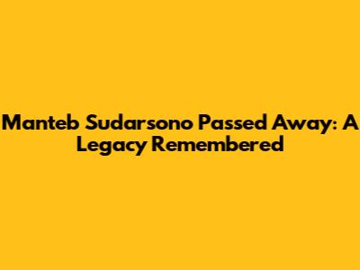 Manteb Sudarsono Passed Away: A Legacy Remembered