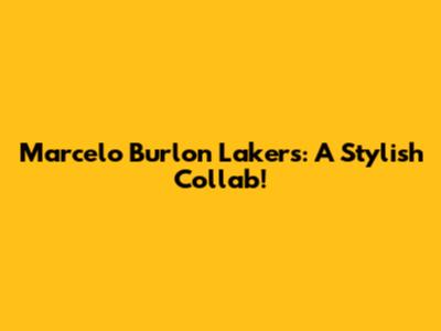 Marcelo Burlon Lakers: A Stylish Collab!