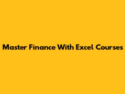 Master Finance With Excel Courses
