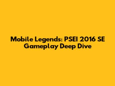 Mobile Legends: PSEI 2016 SE Gameplay Deep Dive
