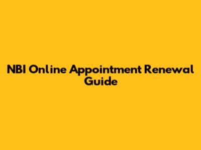 NBI Online Appointment Renewal Guide
