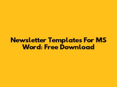 Newsletter Templates For MS Word: Free Download