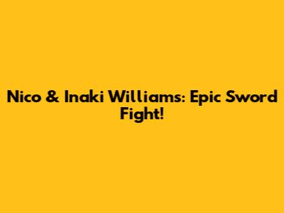 Nico & Inaki Williams: Epic Sword Fight!