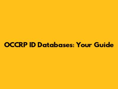 OCCRP ID Databases: Your Guide