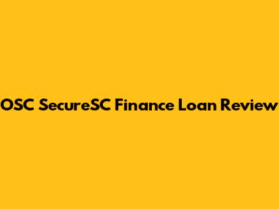 OSC SecureSC Finance Loan Review